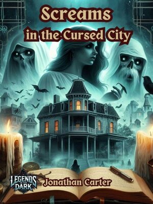 cover image of Screams in the Cursed City